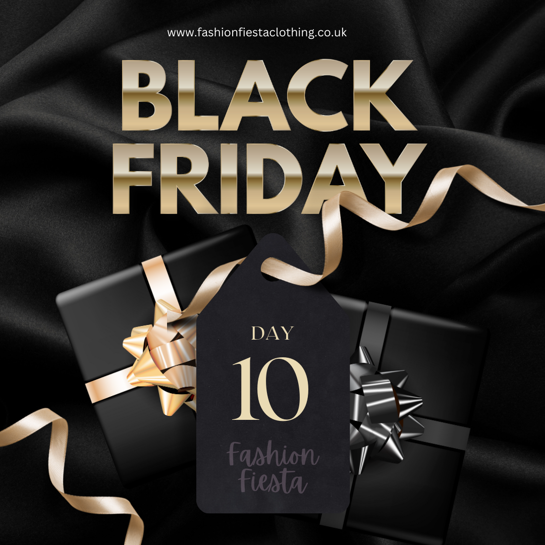 BLACK FRIDAY - DAY 10