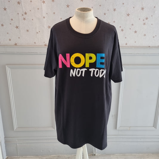 1250 - NOPE NOT TODAY TSHIRT